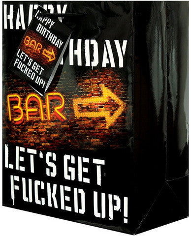 Happy birthday let&#039;s get f*cked up gift bag
