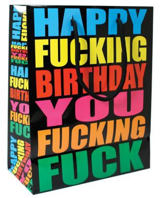 Happy f*cking birthday you f*cking f*ck gift bag