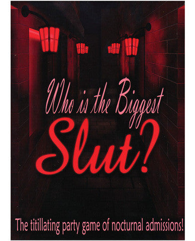 Who is the biggest slut
