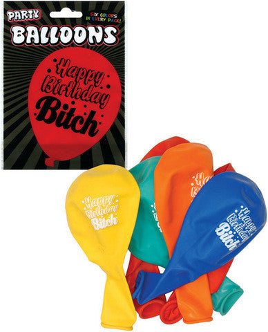 Happy birthday bitch party balloons - asst. colors pack of 6