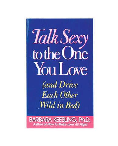 Book - talk sexy to one you love