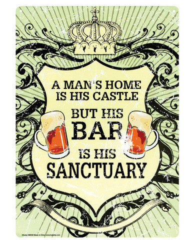 A man&#039;s home is his castle - tin sign