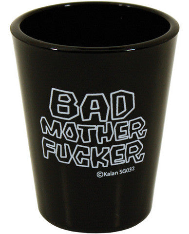 Bad mother f*cker shot glass - black