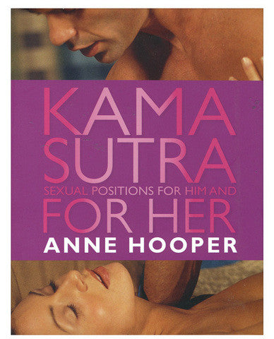 Anne Hooper&#039;s Kama Sutra Sexual Positions for Him and Her