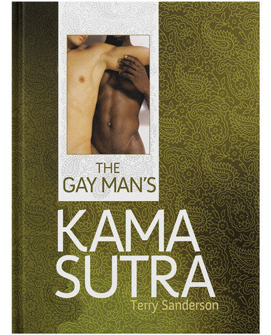 The Gay Man&#039;s Kama Sutra Book by Terry Sanderson