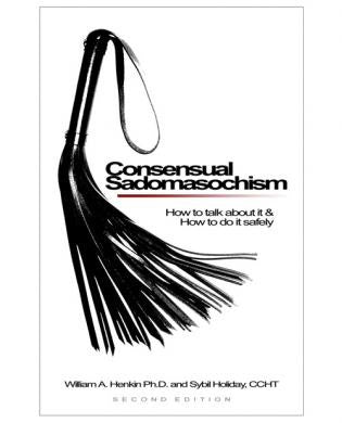Consensual Sadomasochism Book by Henkin/Holiday
