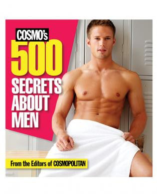 Cosmo&#039;s 500 secrets about men