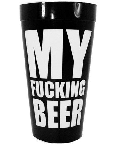 My f*cking beer cup