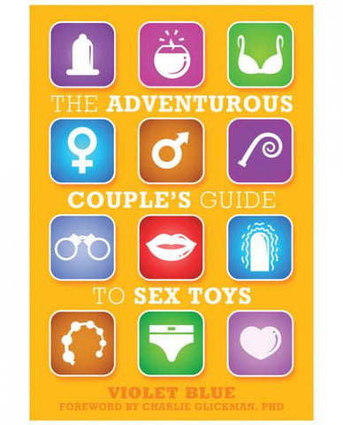The Adventurous Couple&#039;s Guide To Sex Toys Book