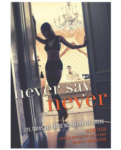 Never Say Never Book by Alison Tyler