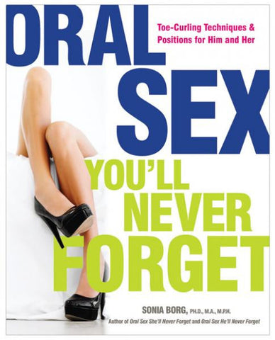 Oral Sex You&#039;ll Never Forget Book
