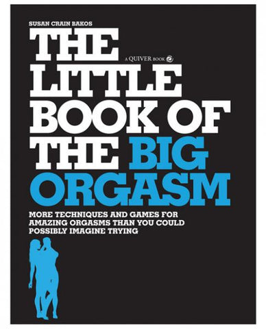 Little Book Of The Big Orgasm by Susan Bakos