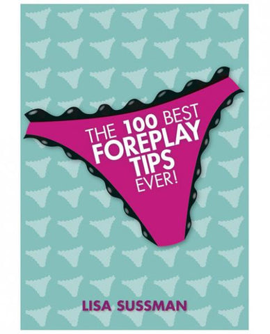 The 100 Best Forplay Tips Ever Book