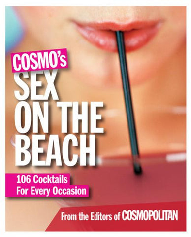 Cosmo&#039;s Sex On The Beach 106 Cocktails Recipes