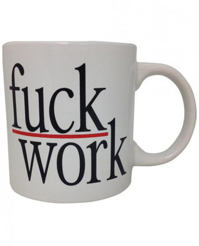 Attitude Mug F*ck Work  22oz Capacity
