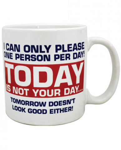 Attitude Mug I Can Only Please One Person 22oz