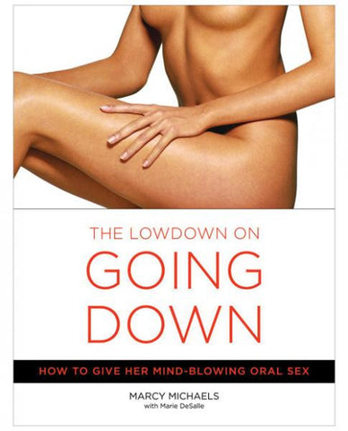 The Lowdown On Going Down
