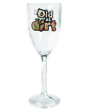 Old as dirt wine glass
